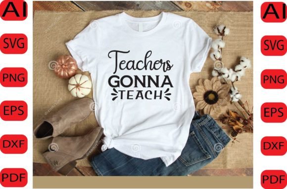 Download Teachers Gonna Teach SVG DESIGN - Teach svg Collection