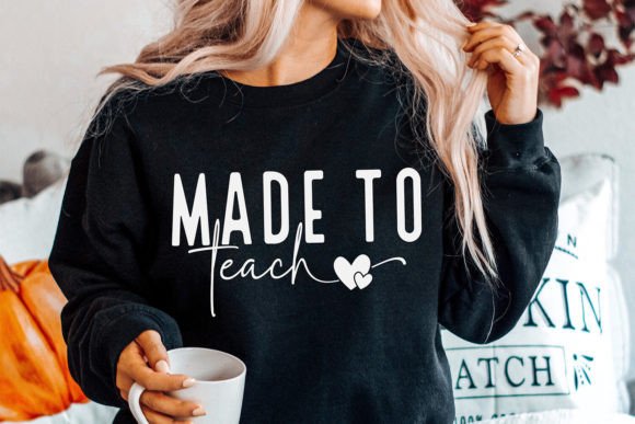 Download Made to Teach SVG, Teacher SVG, Teach - Teach svg Collection