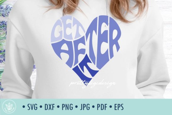 Download Get After It SVG Cut File in Heart Shape - Heart shape Collection